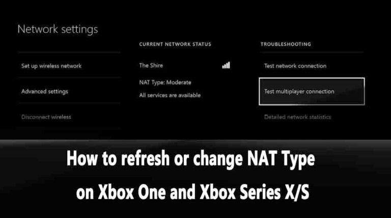 How To Refresh Or Change NAT Type On Xbox One And Xbox Series X/S: Fix ...